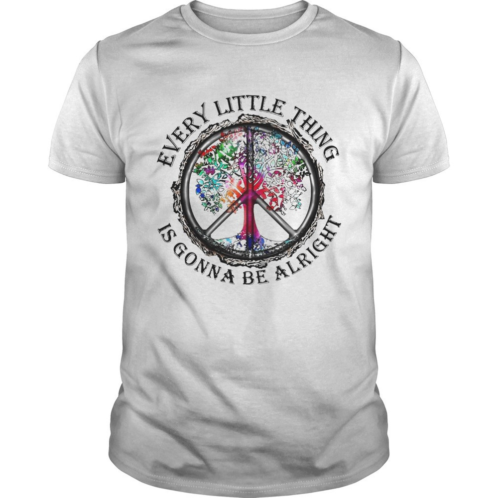 Hippie Every Little Thing Is Gonna Shirt - Picture 1 of 4